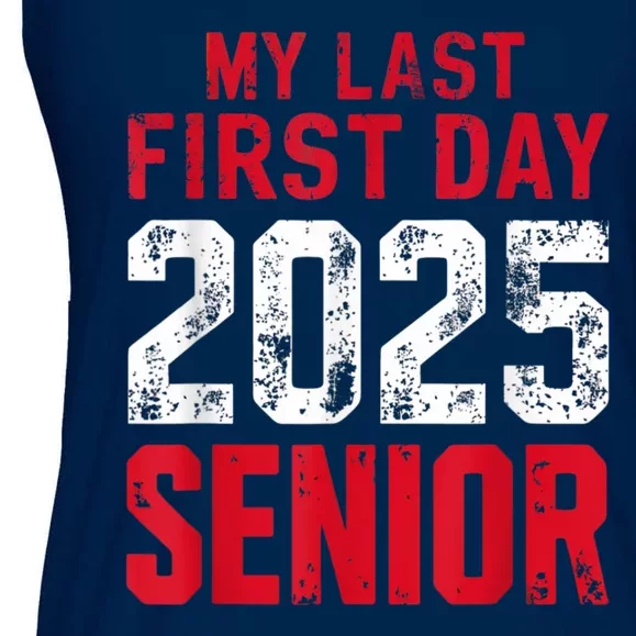 My Last First Day 2025 Senior Back To School Ladies Essential Flowy Tank