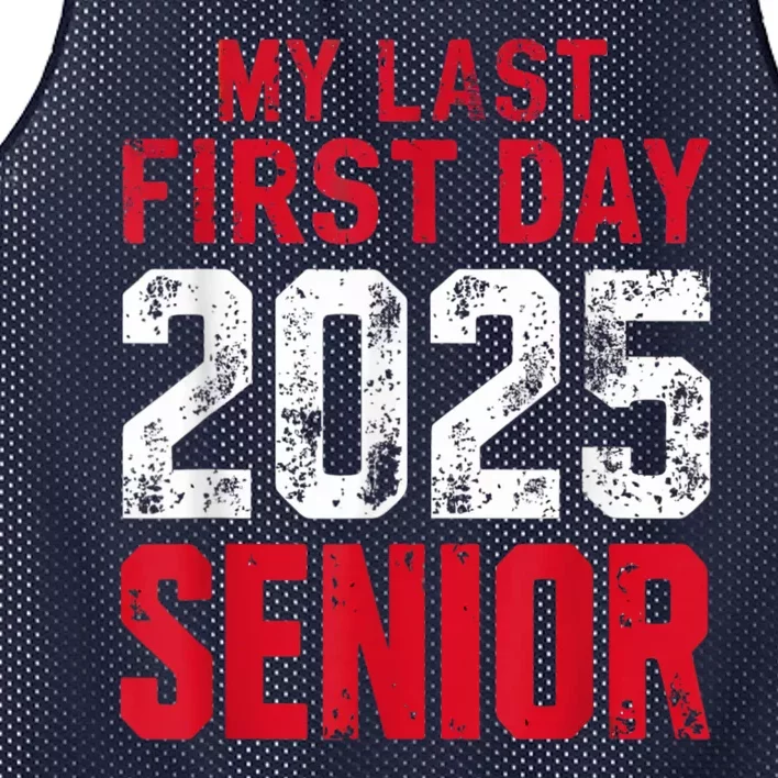 My Last First Day 2025 Senior Back To School Mesh Reversible Basketball Jersey Tank