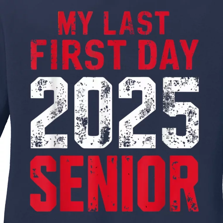 My Last First Day 2025 Senior Back To School Ladies Long Sleeve Shirt