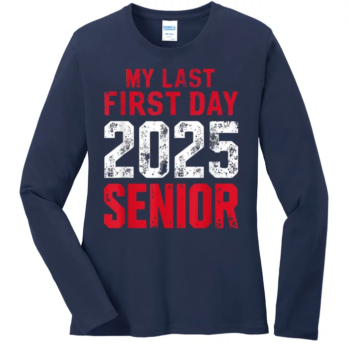 My Last First Day 2025 Senior Back To School Ladies Long Sleeve Shirt