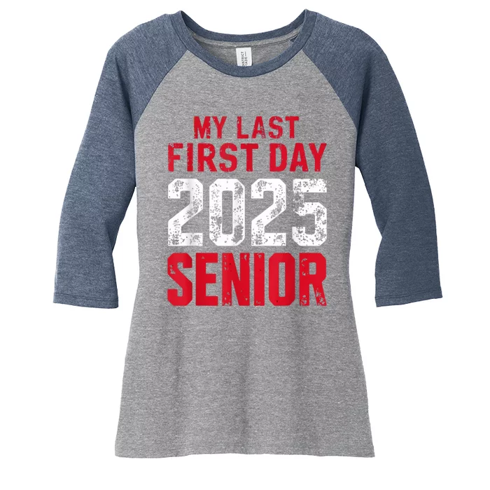 My Last First Day 2025 Senior Back To School Women's Tri-Blend 3/4-Sleeve Raglan Shirt