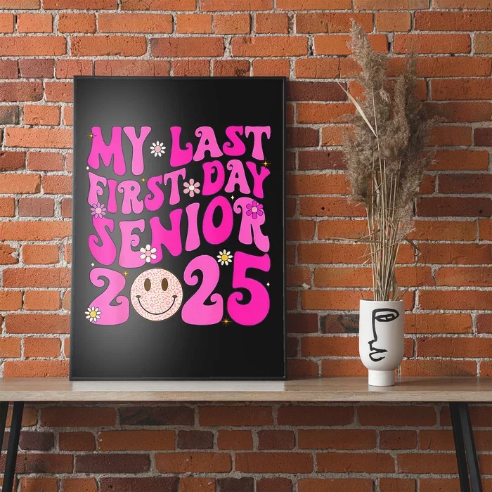 My Last First Day Senior 2025 Back To School Class Poster