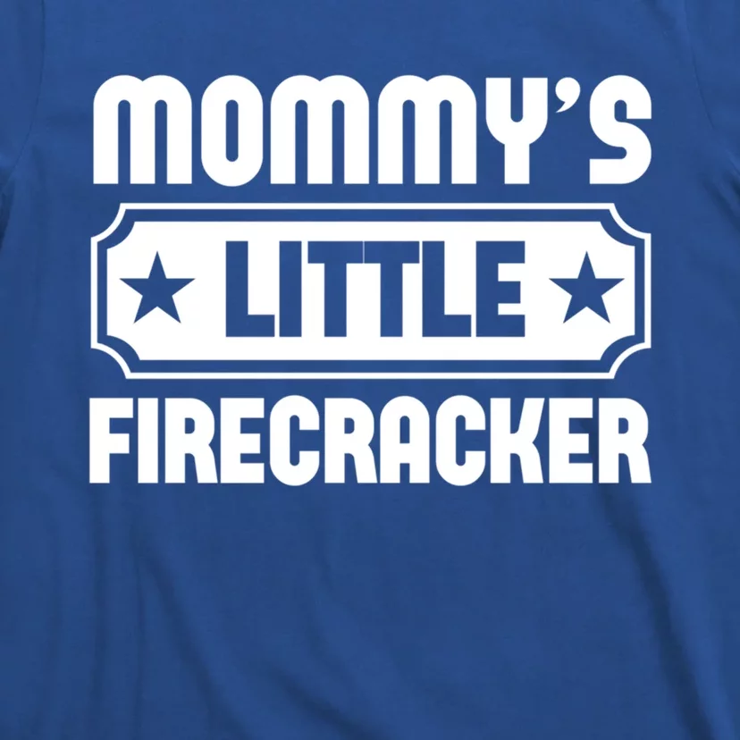 Mommys Little Firecracker Funny Mothers Day Funny Gift T-Shirt