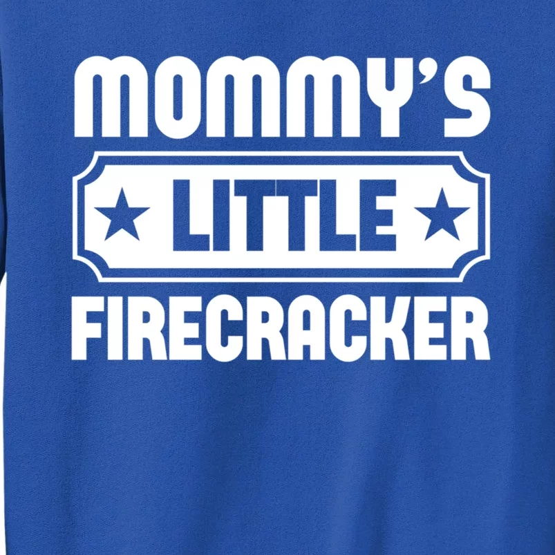 Mommys Little Firecracker Funny Mothers Day Funny Gift Tall Sweatshirt