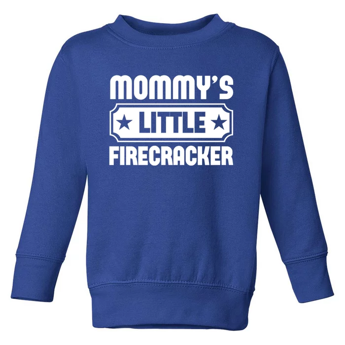 Mommys Little Firecracker Funny Mothers Day Funny Gift Toddler Sweatshirt