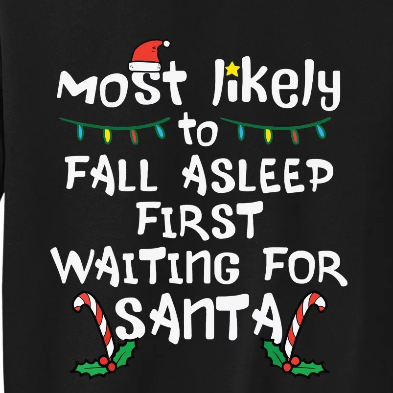 Most Likely Fall Asleep Santa Christmas Xmas Family Matching Sweatshirt