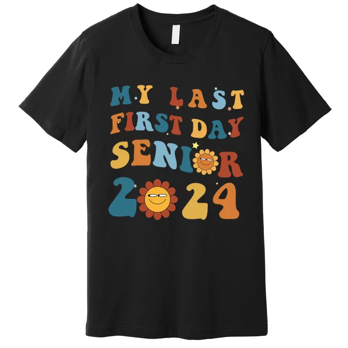 My Last First Day Senior Back To School 2024 1 Premium T-Shirt