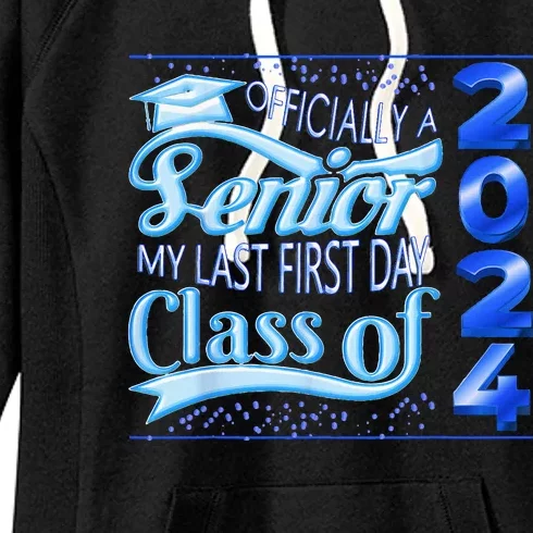 My Last First Day Senior Class Of 2024 Back To School 2024 Women's Fleece Hoodie