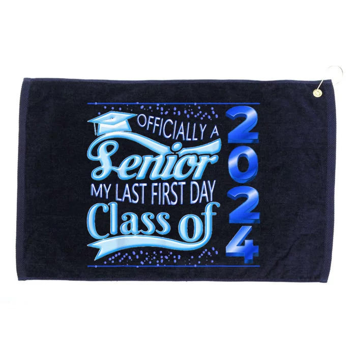 My Last First Day Senior Class Of 2024 Back To School 2024 Grommeted Golf Towel