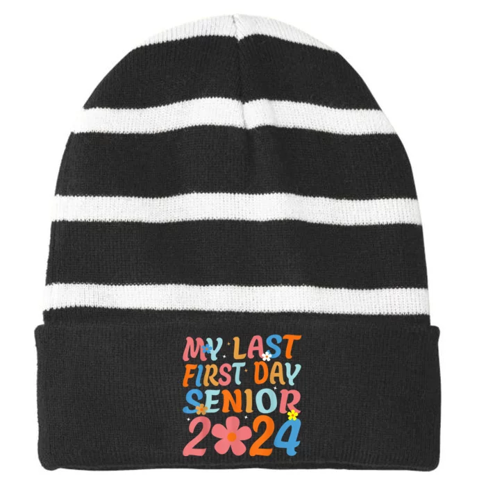 My Last First Day Senior Back to School 2024 Class Of 2024 Striped Beanie with Solid Band