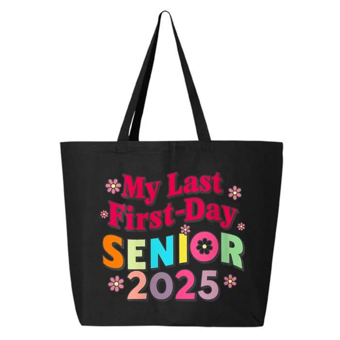 My Last First Day Senior 2025 Back To School 25L Jumbo Tote