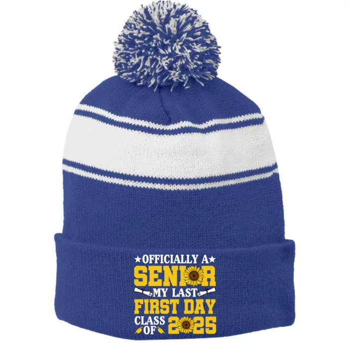 My Last First Day Senior Class Of 2025 School Graduation Cute Gift Stripe Pom Pom Beanie