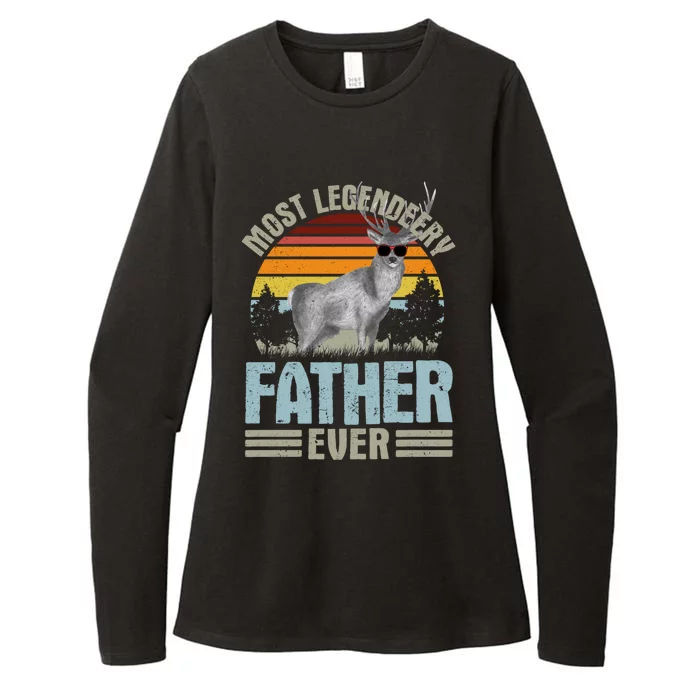 Most Legendeery Father Ever Deer Hunting Hunter FatherS Day Great Gift Womens CVC Long Sleeve Shirt