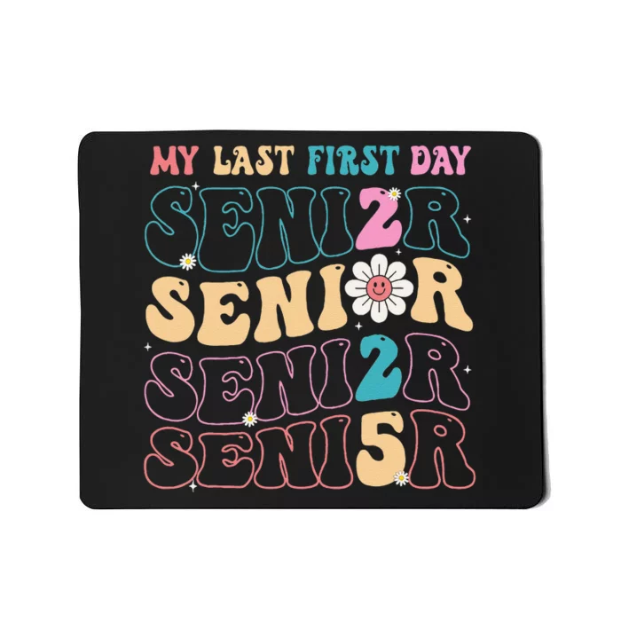 My Last First Day Senior 2025 Back To School Class Groovy Mousepad