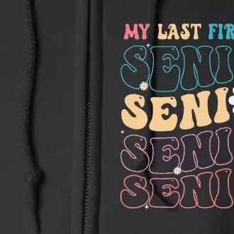 My Last First Day Senior 2025 Back To School Class Groovy Full Zip Hoodie