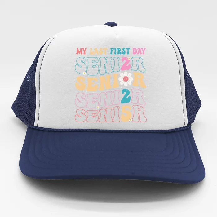 My Last First Day Senior 2025 Back To School Class Groovy Trucker Hat