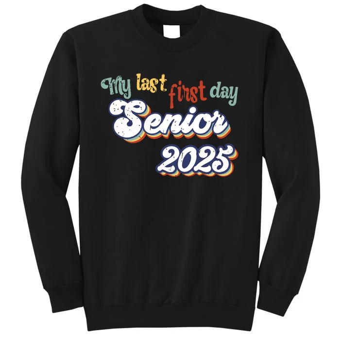 My Last First Day Senior 2025 Back To School Vintage Cool Sweatshirt