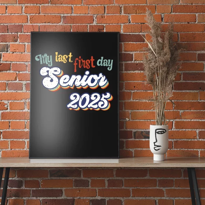 My Last First Day Senior 2025 Back To School Vintage Cool Poster