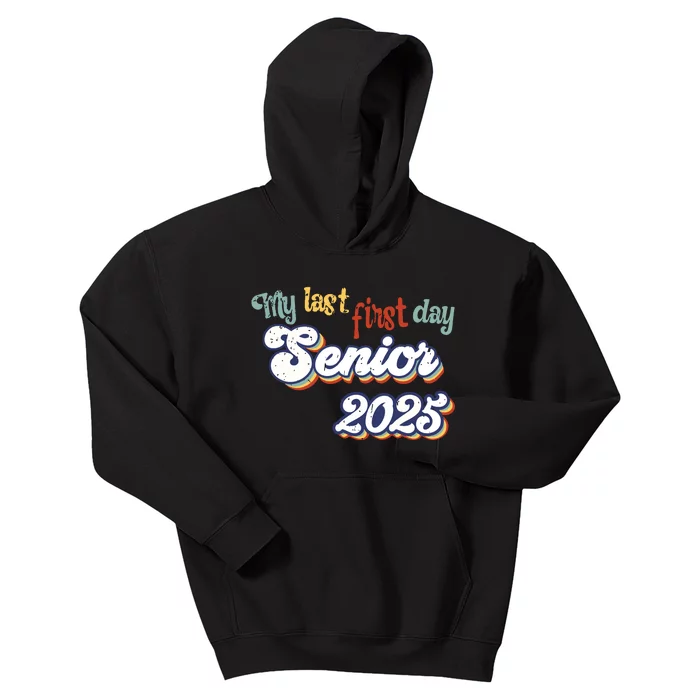 My Last First Day Senior 2025 Back To School Vintage Cool Kids Hoodie