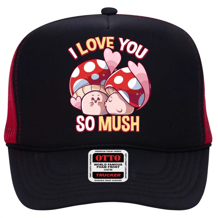 Mushroom Love Fungi Forager Cottagecore Couples Toadstool Gift High Crown Mesh Trucker Hat