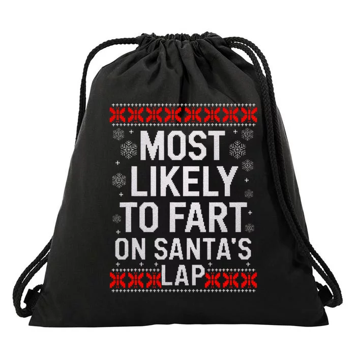 Most Likely Fart SantaS Lap Christmas Ugly Matching Xmas Drawstring Bag