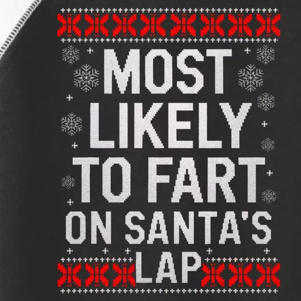 Most Likely Fart SantaS Lap Christmas Ugly Matching Xmas Toddler Fine Jersey T-Shirt