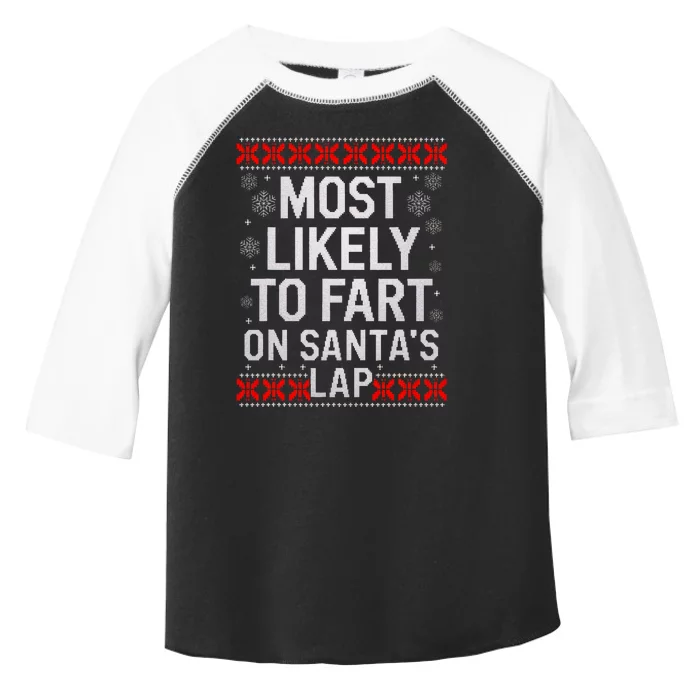 Most Likely Fart SantaS Lap Christmas Ugly Matching Xmas Toddler Fine Jersey T-Shirt