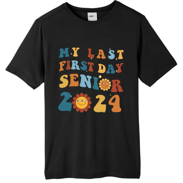 My Last First Day Senior Back To School 2024 1 ChromaSoft Performance T-Shirt