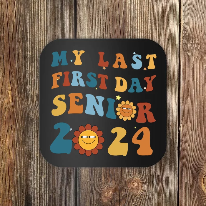 My Last First Day Senior Back To School 2024 1 Coaster