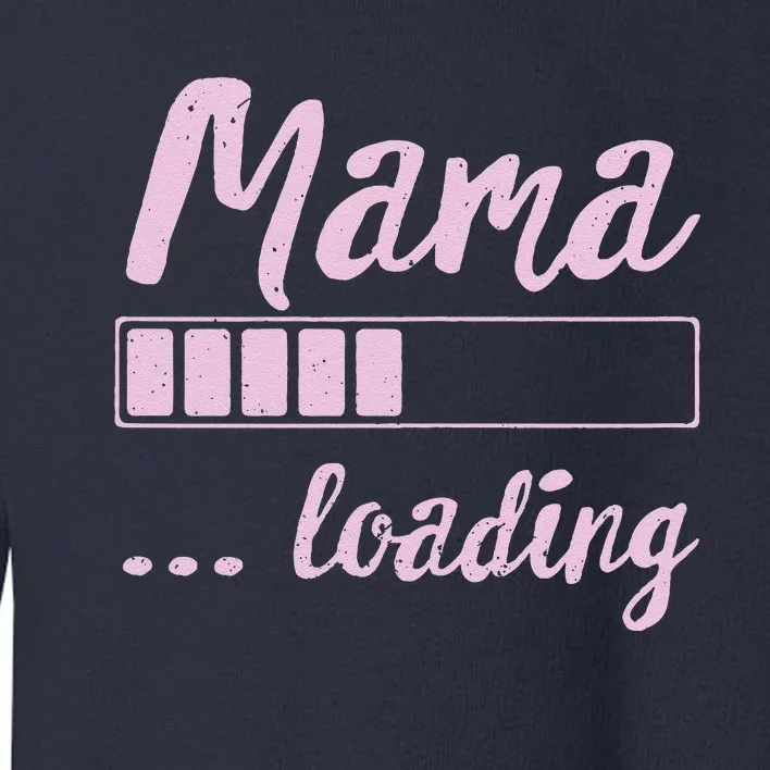 Mama Loading Future Mom Funny New Mommy Mother Soon To Be Toddler Sweatshirt