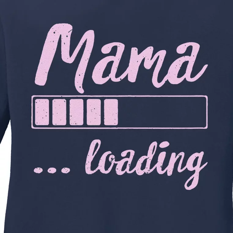 Mama Loading Future Mom Funny New Mommy Mother Soon To Be Ladies Long Sleeve Shirt