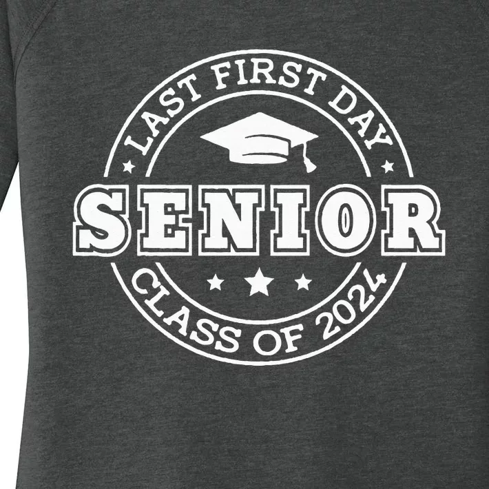 My Last First Day Senior Back To School 2024 Class Of 2024 Women's Perfect Tri Tunic Long Sleeve Shirt