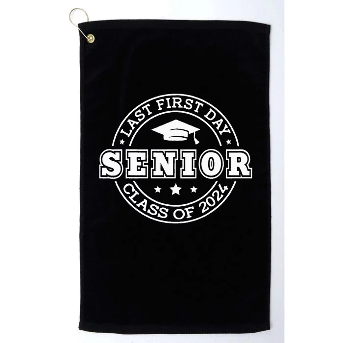 My Last First Day Senior Back To School 2024 Class Of 2024 Platinum Collection Golf Towel