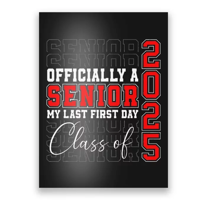 My Last First Day Senior 2025 Back To School Class Of 2025 Poster