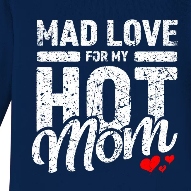 Mad Love For My Mom Gift I Heart My Mother I Love Hot Moms Gift Baby Long Sleeve Bodysuit