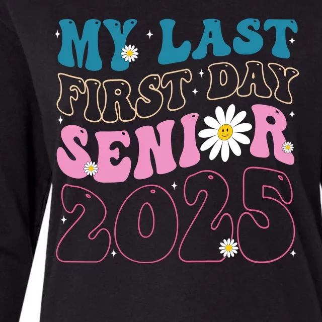 My Last First Day Senior 2025 Daisy Back To School Womens Cotton Relaxed Long Sleeve T-Shirt