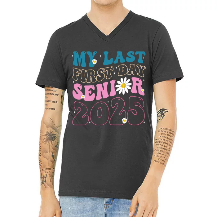 My Last First Day Senior 2025 Daisy Back To School V-Neck T-Shirt