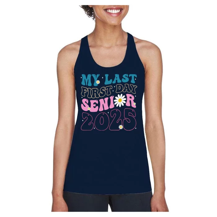 My Last First Day Senior 2025 Daisy Back To School Women's Racerback Tank