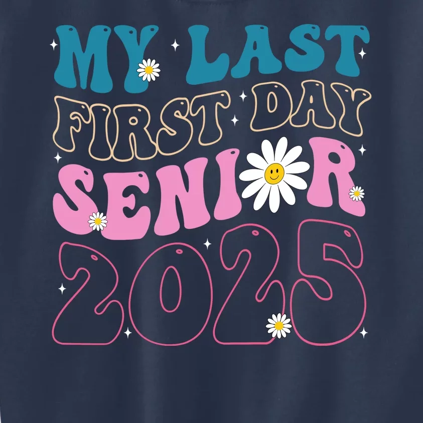 My Last First Day Senior 2025 Daisy Back To School Kids Sweatshirt