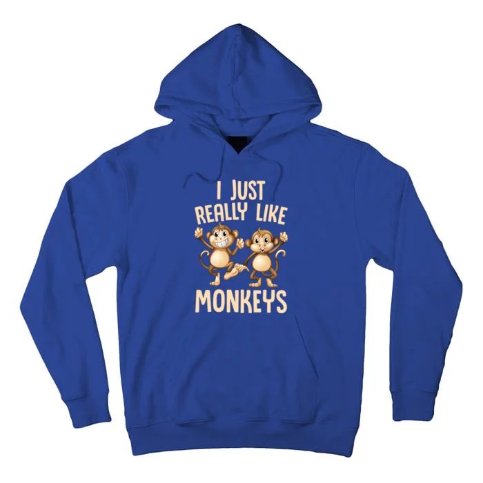 Monkey Lover Funny Gorilla I Just Really Like Monkeys Gift Tall Hoodie