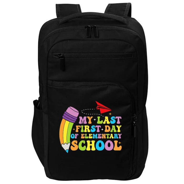 My Last First Day Of Elementary School Back To School Impact Tech Backpack