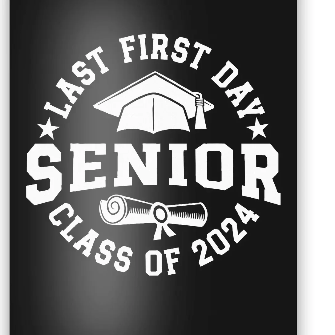 My Last First Day Senior Back To School Class Of 2024 Poster