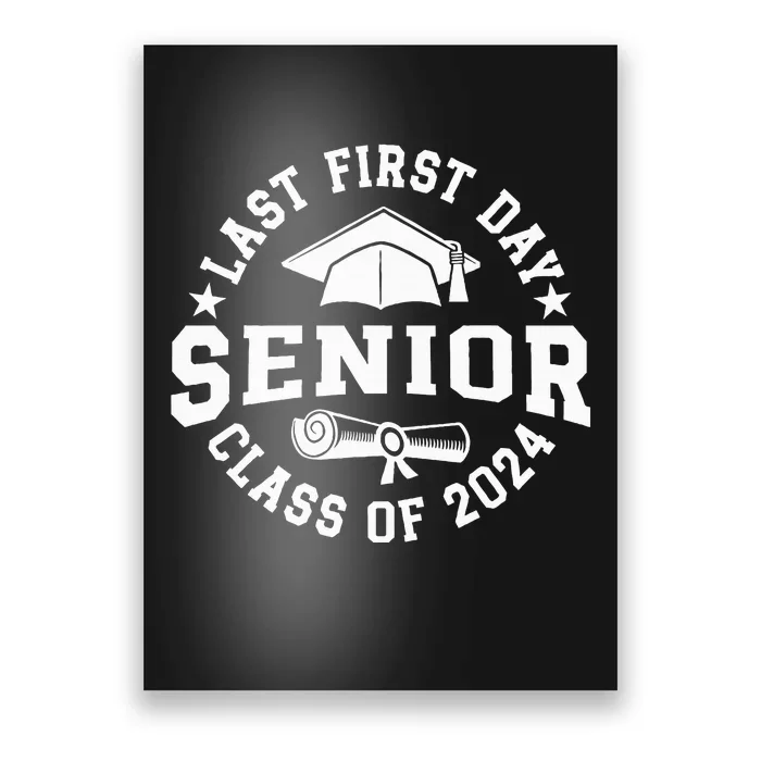 My Last First Day Senior Back To School Class Of 2024 Poster