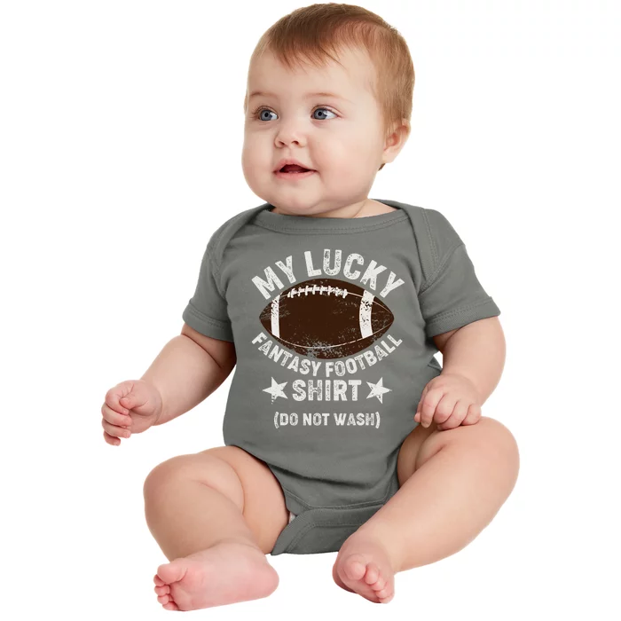 My Lucky Fantasy Football Shirt Do Not Wash Baby Bodysuit