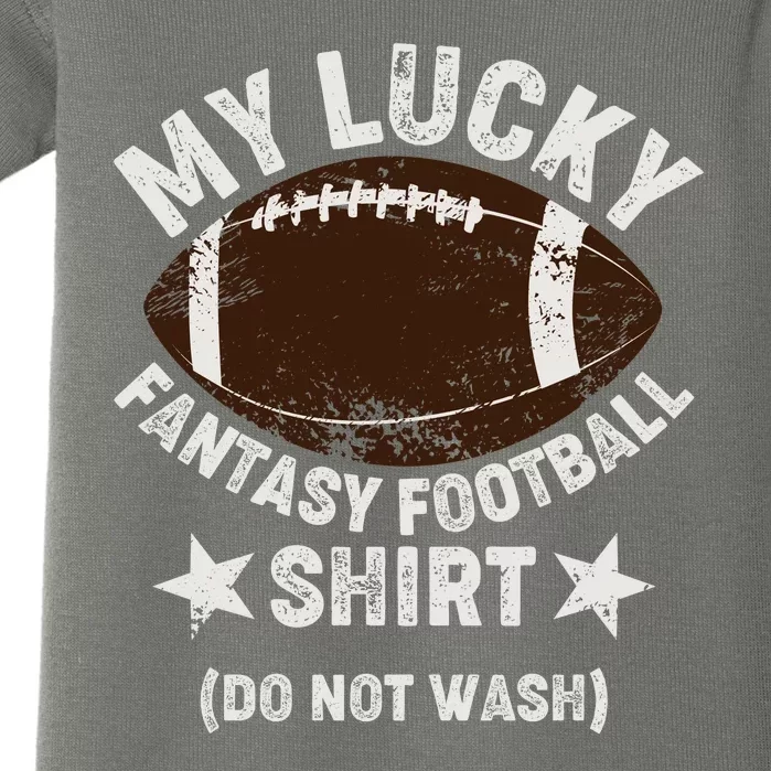 My Lucky Fantasy Football Shirt Do Not Wash Baby Bodysuit