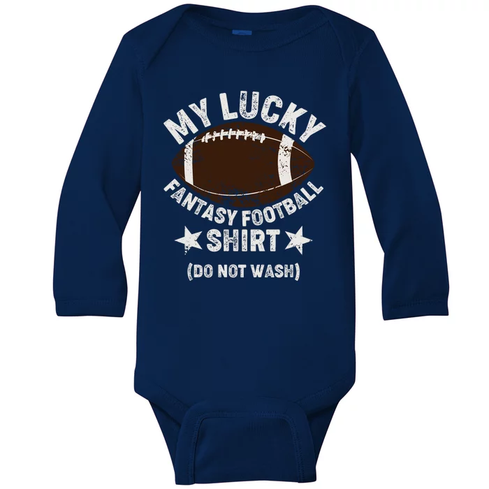 My Lucky Fantasy Football Shirt Do Not Wash Baby Long Sleeve Bodysuit