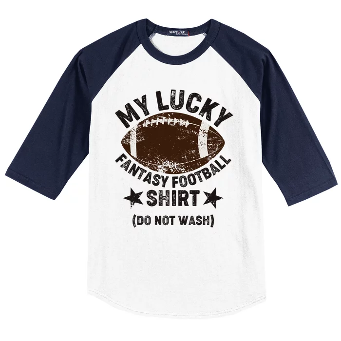 My Lucky Fantasy Football Shirt Do Not Wash Baseball Sleeve Shirt