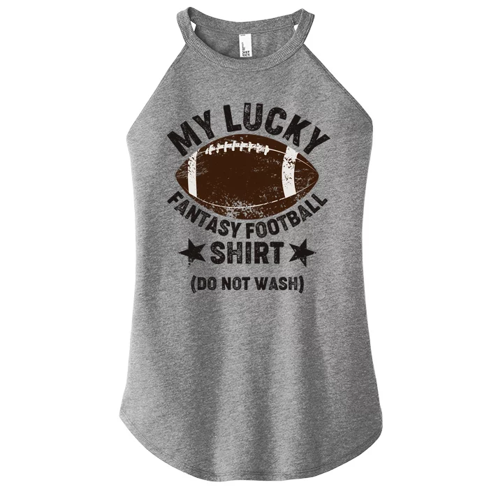 My Lucky Fantasy Football Shirt Do Not Wash Women’s Perfect Tri Rocker Tank