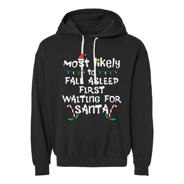 Most Likely Fall Asleep Santa Christmas Xmas Family Matching Garment-Dyed Fleece Hoodie