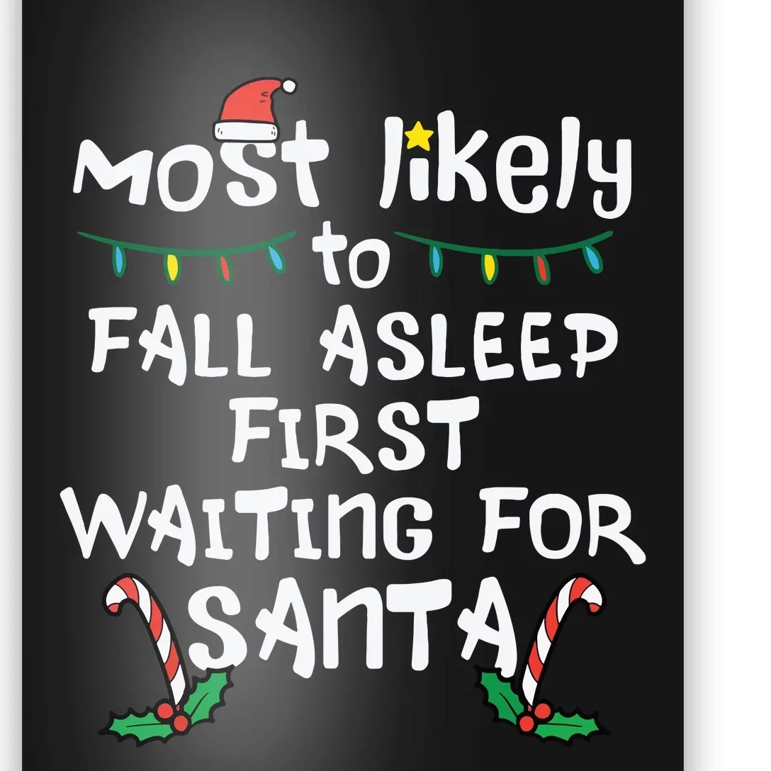 Most Likely Fall Asleep Santa Christmas Xmas Family Matching Poster